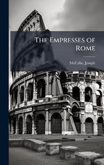 The Empresses of Rome