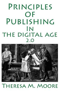 Principles of Publishing In The Digital Age 2.0 Principles of Publishing In The Digital Age 2.0