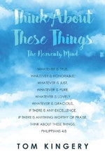 Think about These Things