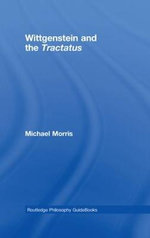 Routledge Philosophy GuideBook to Wittgenstein and the Tractatus