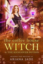 The Coffee House Witch & The Hangover Potion