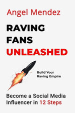 Raving Fans Unleashed