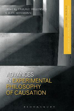 Advances in Experimental Philosophy of Causation Advances in Experimental Philosophy of Causation