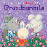The Things I Love About Grandparents