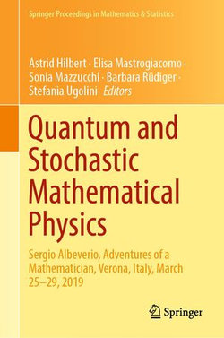 Quantum and Stochastic Mathematical Physics Quantum and Stochastic Mathematical Physics