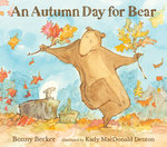 An Autumn Day for Bear An Autumn Day for Bear