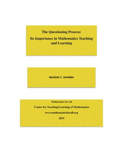 The Questioning Process: Its Role in Mathematics Learning