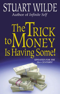 The Trick to Money is Having Some