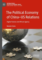 The Political Economy of China—US Relations The Political Economy of China—US Relations