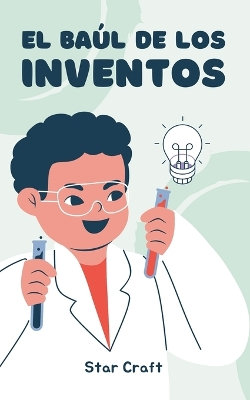 El Baul de los Inventos El Baul de los Inventos