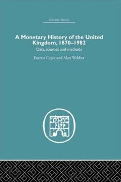 A Monetary History of the United Kingdom