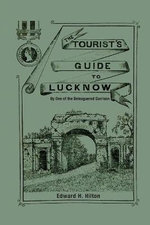 The Tourist's Guide to Lucknow