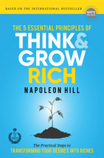 The 5 Essential Principals of Think and Grow Rich 