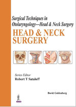 Surgical Techniques in Otolaryngology - Head & Neck Surgery: Head & Neck Surgery