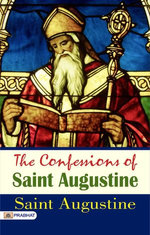 The Confessions of Saint Augustine