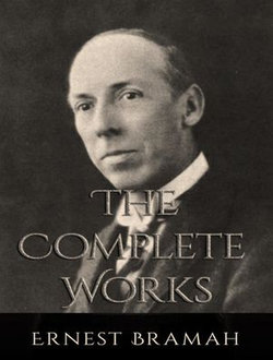 The Complete Works of Ernest Bramah