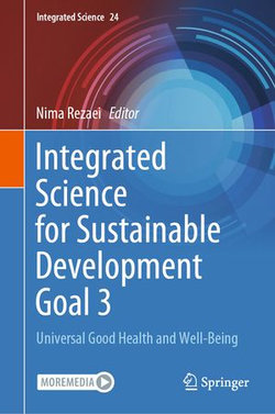 Integrated Science for Sustainable Development Goal 3 Integrated Science for Sustainable Development Goal 3