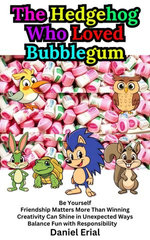 The Hedgehog Who Loved Bubblegum