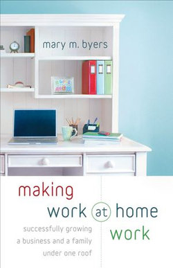 Making Work at Home Work Making Work at Home Work