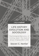Life History Evolution and Sociology
