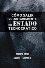Como salir voluntariamente del Estado tecnocratico