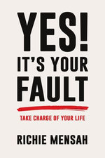 Yes! It's Your Fault
