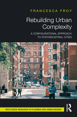 Rebuilding Urban Complexity Rebuilding Urban Complexity