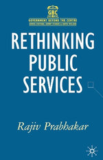 Rethinking Public Services Rethinking Public Services