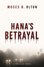 Hana’s Betrayal