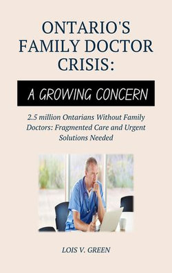 Ontario's Family Doctor Crisis: A Growing Concern