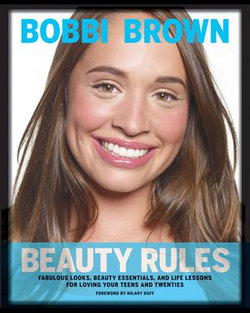 Bobbi Brown Beauty Rules Bobbi Brown Beauty Rules