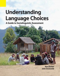 Understanding Language Choices Understanding Language Choices