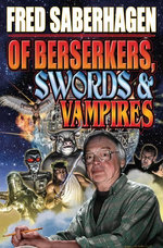 Of Berserkers, Swords and Vampires