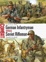 German Infantryman vs Soviet Rifleman German Infantryman vs Soviet Rifleman