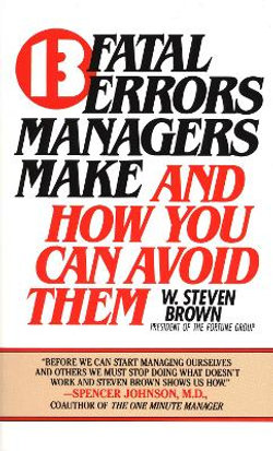13 Fatal Errors Managers Make and How You Can Avoid Them