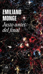 Justo Antes Del Final / Right Before the End