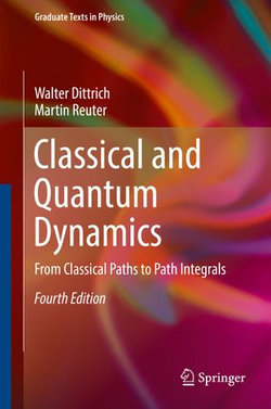 Classical and Quantum Dynamics