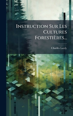 Instruction Sur Les Cultures Forestieres...