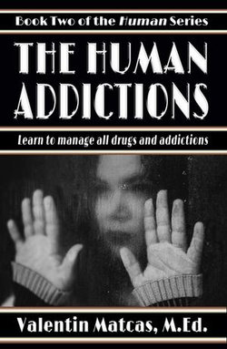 The Human Addictions