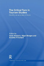 The Critical Turn in Tourism Studies