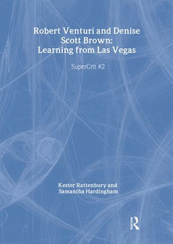 Robert Venturi and Denise Scott Brown: Learning from Las Vegas