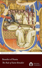 The Rule of Saint Benedict by Benedict of Nursia (Illustrated)