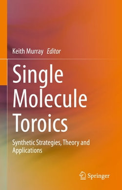Single Molecule Toroics Single Molecule Toroics