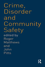 Crime, Disorder and Community Safety