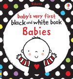 Baby's Very First Black and White Book Babies
