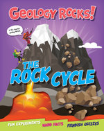 Geology Rocks!: the Rock Cycle