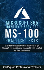 Microsoft 365 Identity and Services MS-100 Practice Test