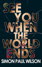 See You When the World Ends
