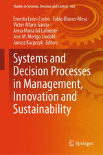 Systems and Decision Processes in Management, Innovation and Sustainability Systems and Decision Processes in Management, Innovation and Sustainability