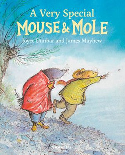 A Very Special Mouse & Mole
